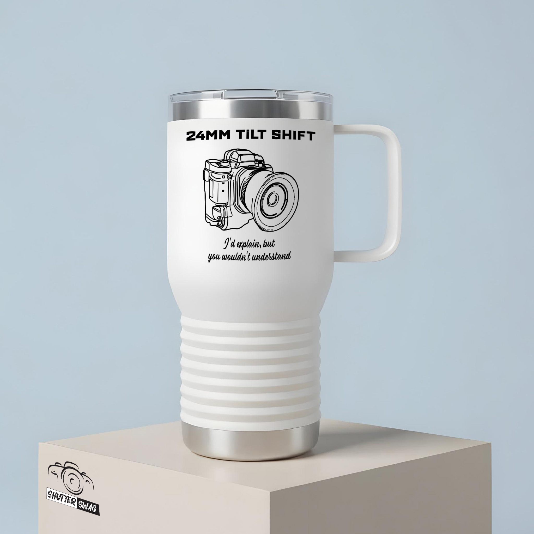 Shutter Swag Designs 24mm Tilt Shift Camera Lens Photography 20oz Insulated Travel Mug